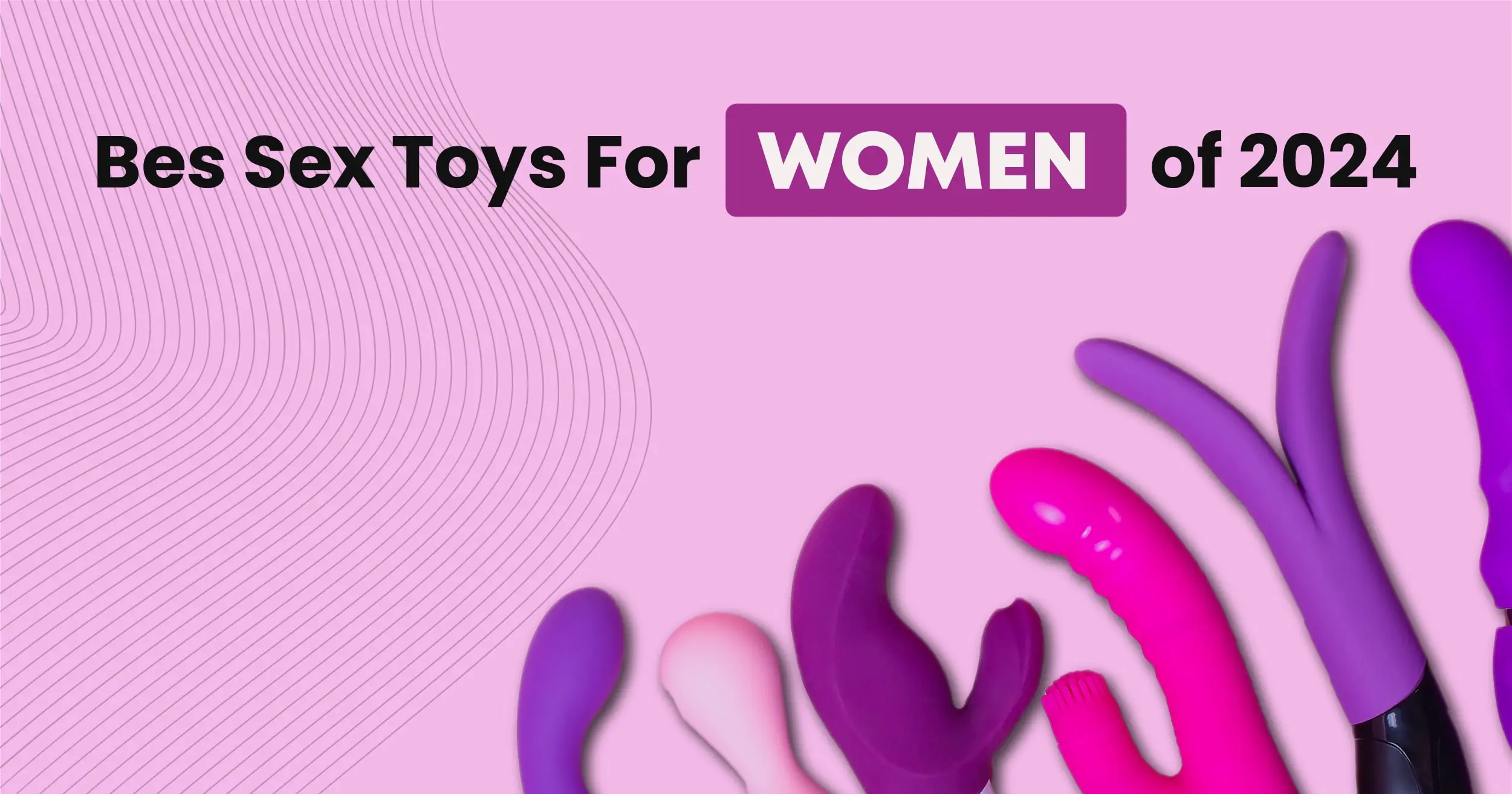 Best Sex Toys for Women of 2024